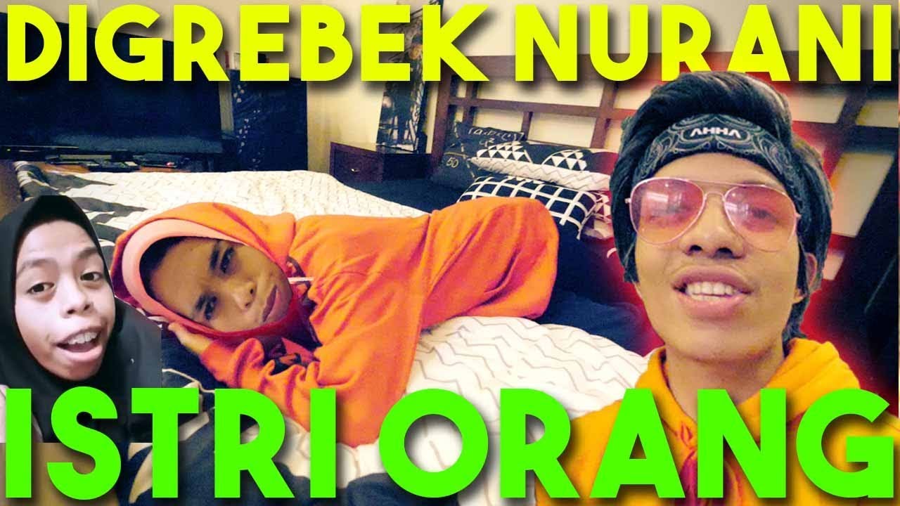 DI GREBEK NURAINI ISTRI ORANG 😱 Sampe ke Kamar Kamar #AttaDiGrebek