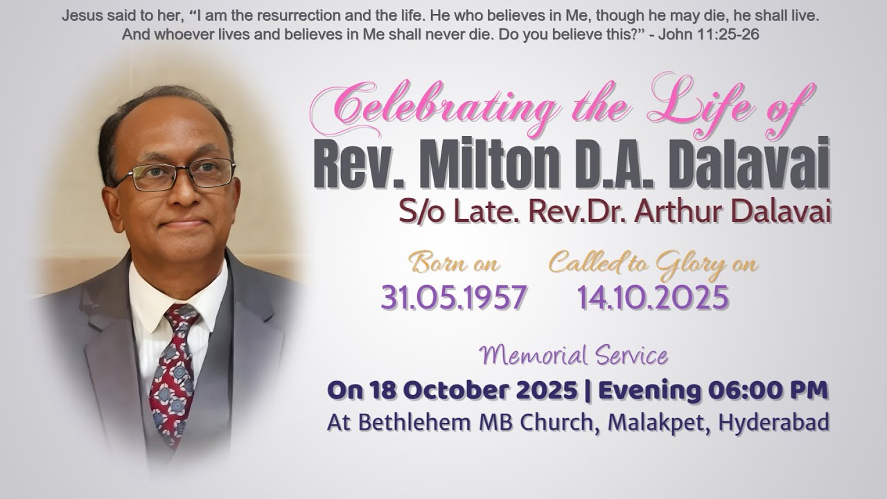 Memorial Service of Rev. Milton D.A. Dalavai | Celebrating a Life of Faith and Service | 18 Oct 2025