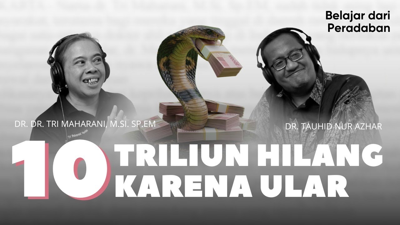 GARA-GARA ULAR, NEGARA RUGI 10 TRILIUN SETAHUN! KOK BISA? (APBN BISA HABIS!)