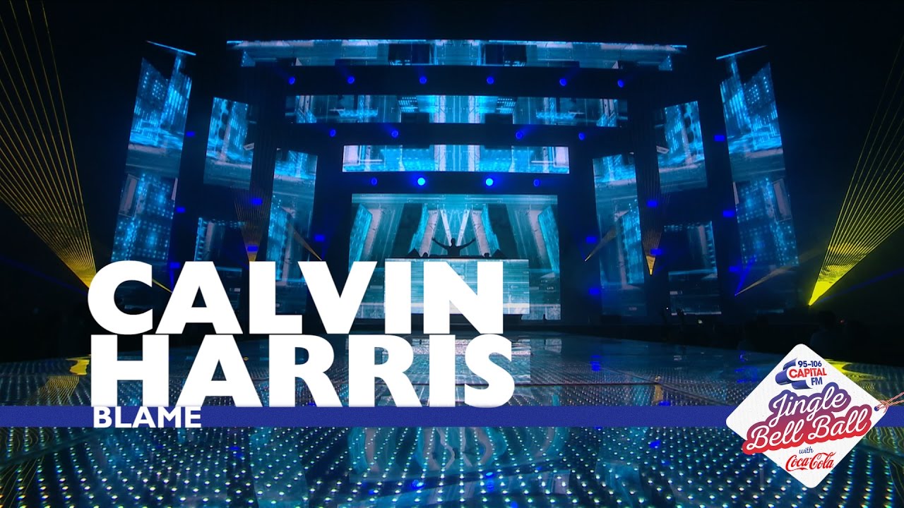 Calvin Harris - 'Blame' (Live At Capital&rsquo;s Jingle Bell Ball 2016)
