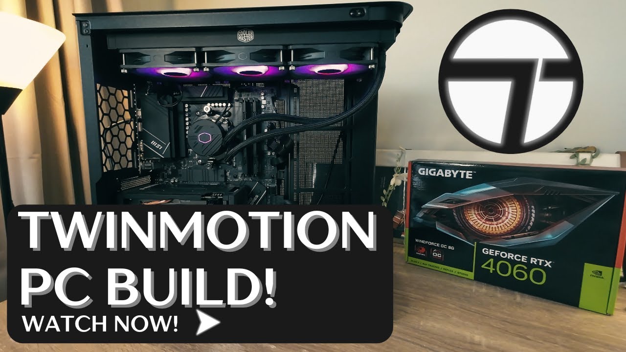 Build the Perfect PC for Twinmotion & Unreal Engine: Step-by-Step Guide!
