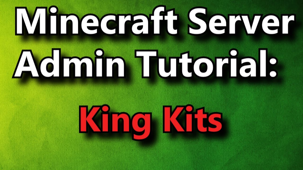 Minecraft Admin How-To: KingKits [FREE]