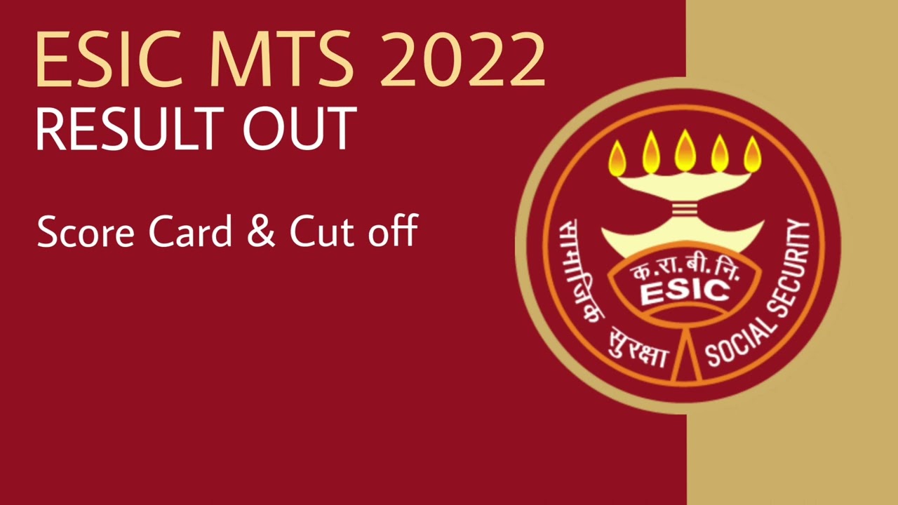 ESIC MTS 2022 Score Card & Region Wise Cutoff