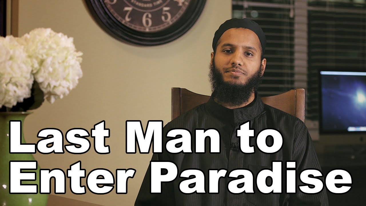 The Last Man to Enter Paradise - Pathway to Paradise with Hussain Kamani