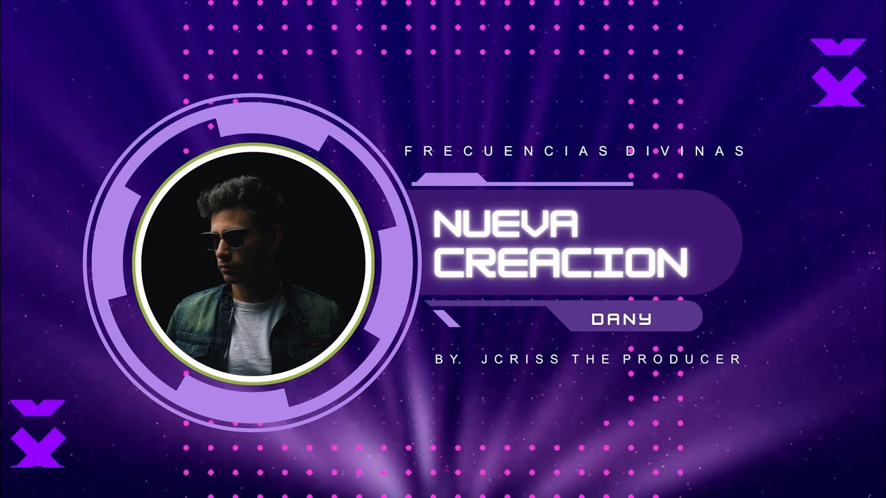 10.- Nueva Creacion - Dany P. - Prod. By Jcriss The Producer