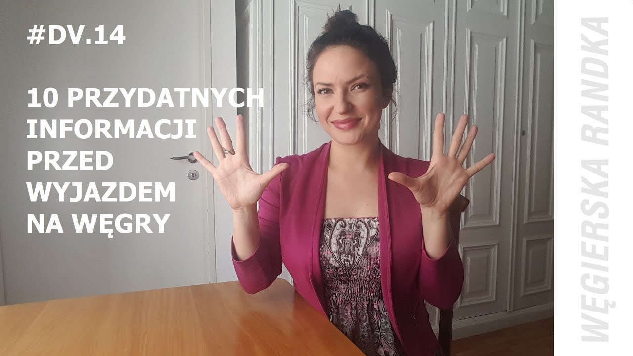 DV #14 - 10 praktycznych info o Węgrzech || 