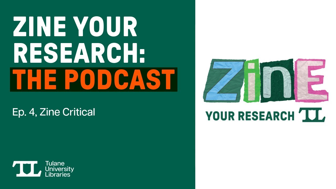 Zine Your Research: The Podcast, Ep.4, Zine Critical