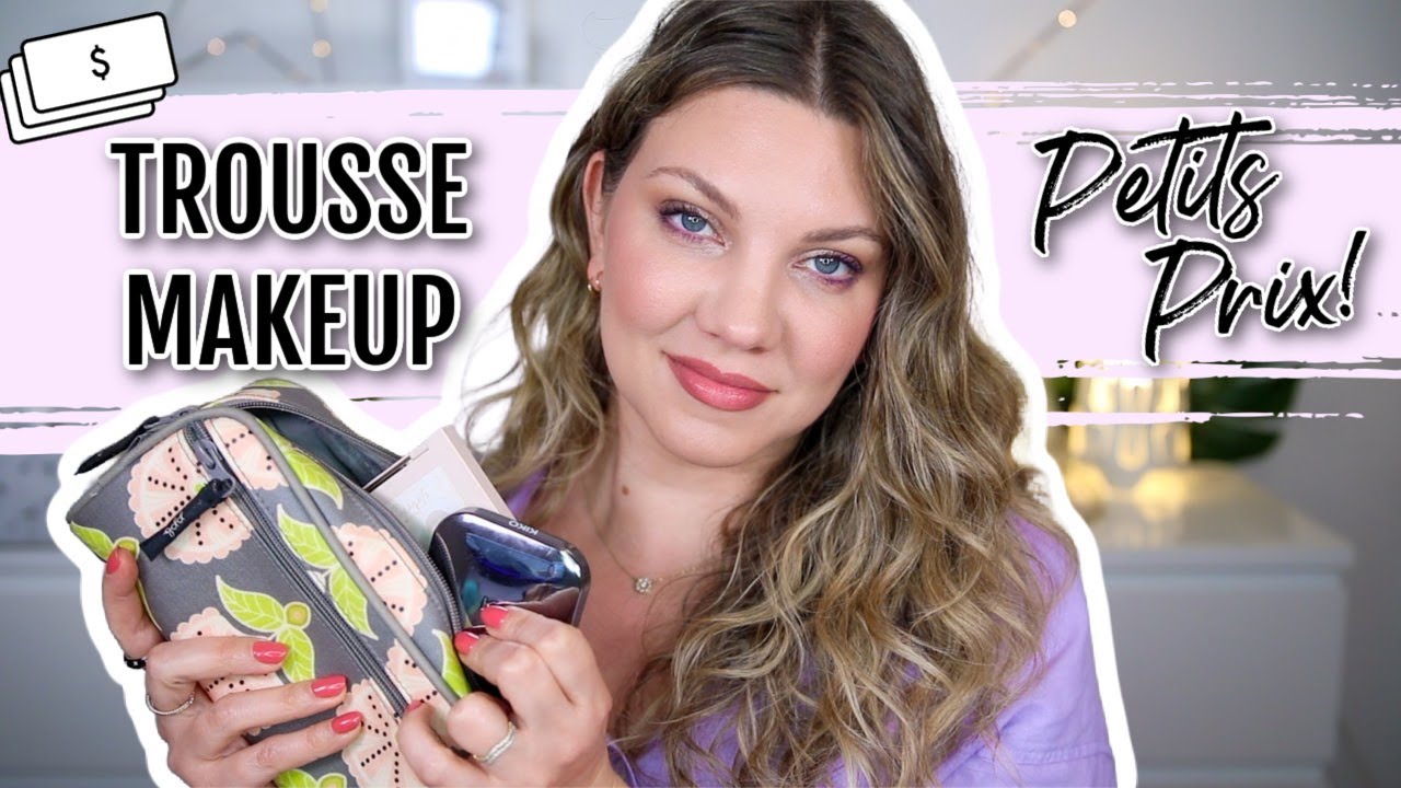 PETITS PRIX : QUOI METTRE DANS SA TROUSSE MAKEUP DE BASE ?