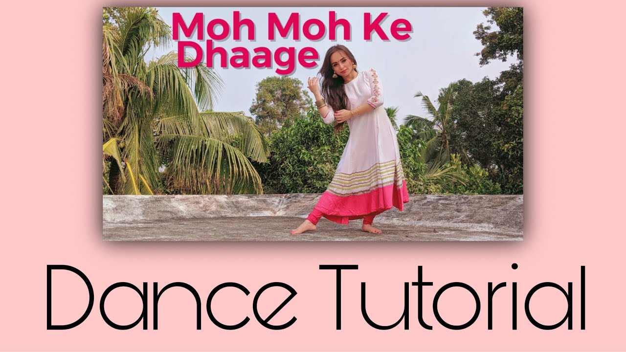 Moh Moh Ke Dhaage - Dance Tutorial By Proneeta Vijay | Ayushmann Khurrana | Monali Thakur
