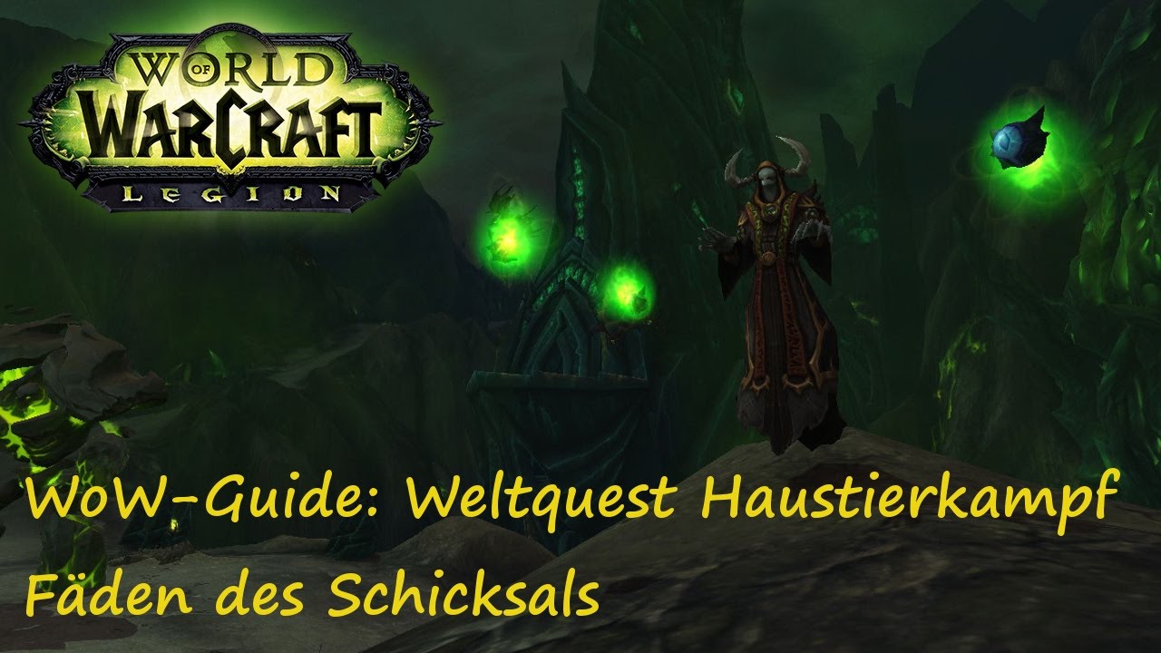 WoW-Guide: Weltquest Haustierkampf - Pet leveln mit F&auml;den des Schicksals - Seher der Teufelsseele