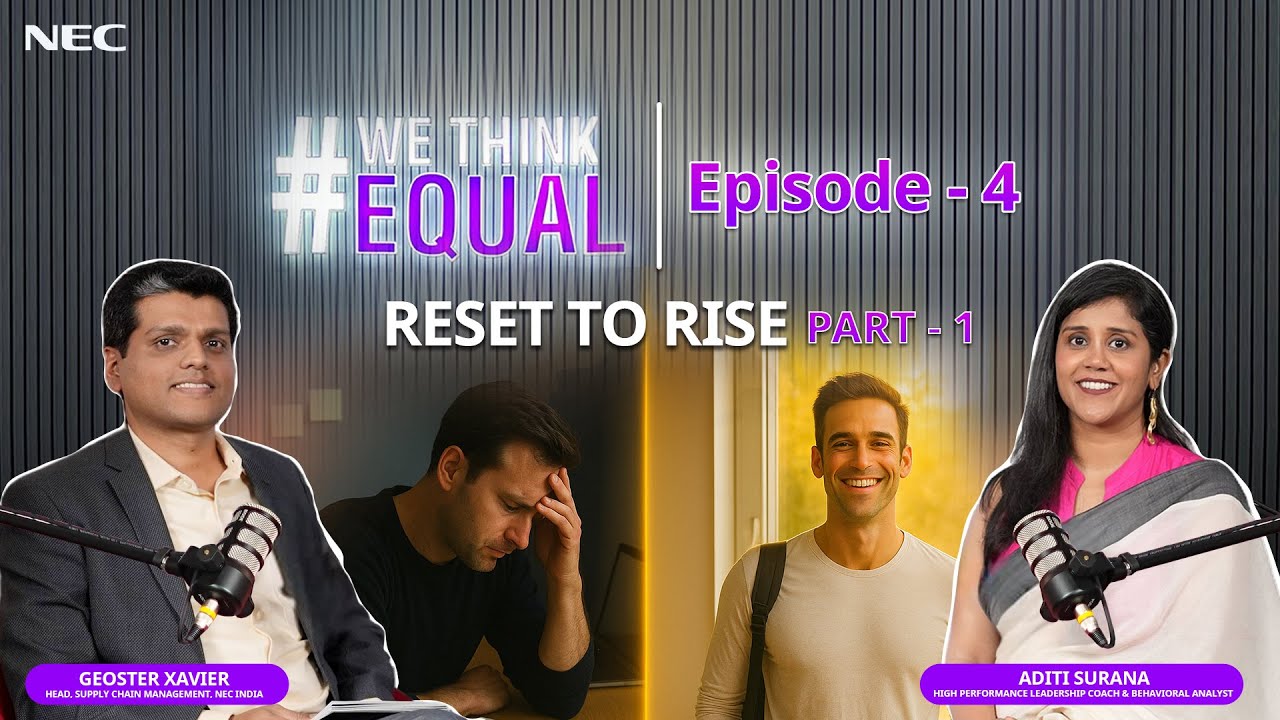 WeThinkEqual: Reset to Rise — Aditi Surana & Geoster on Mental Wellness & Growth | Ep 4 Pt 1