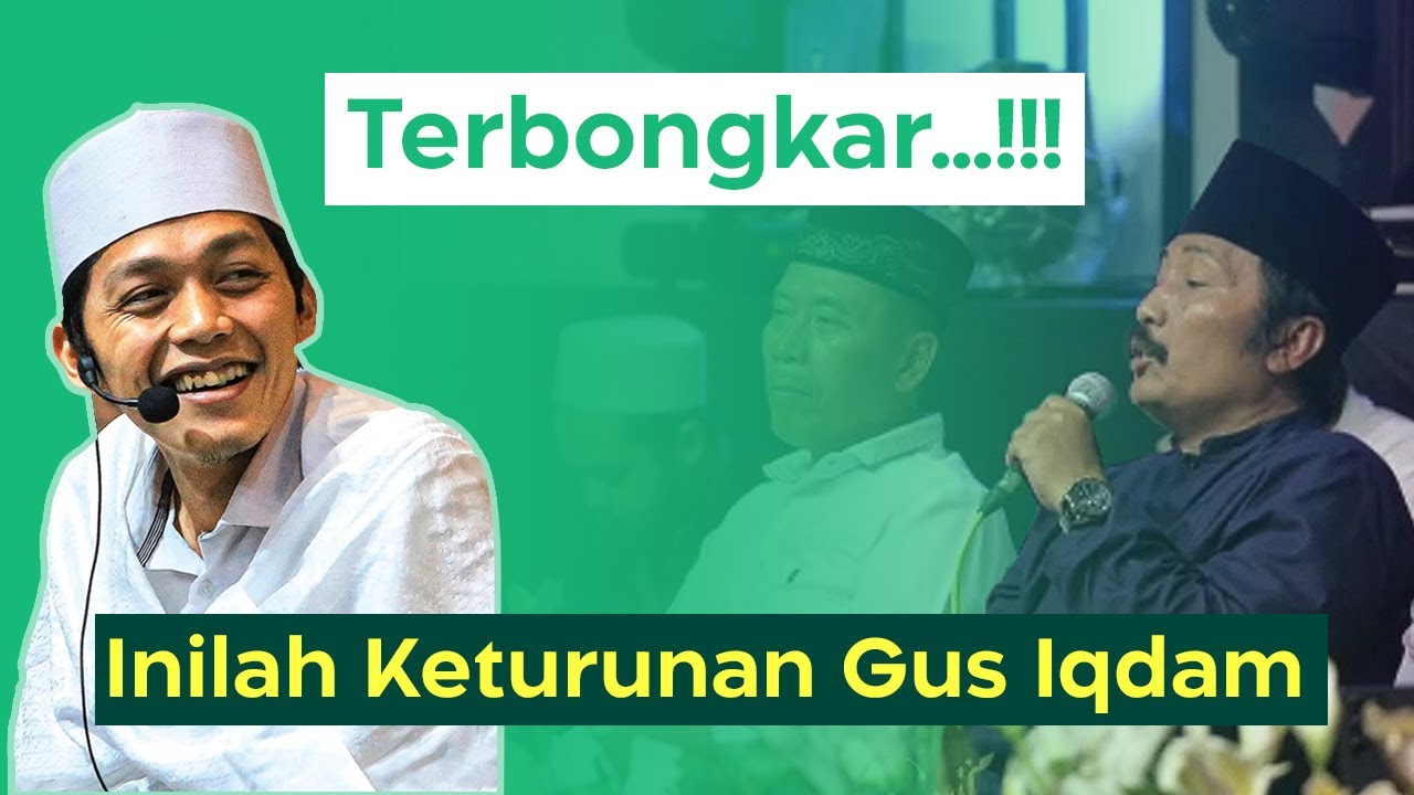 TERBONGKAR...!!! INILAH SILSILAH KETURUNAN GUS IQDAM #sabilutaubah #gusiqdham #stnyel #stpusat
