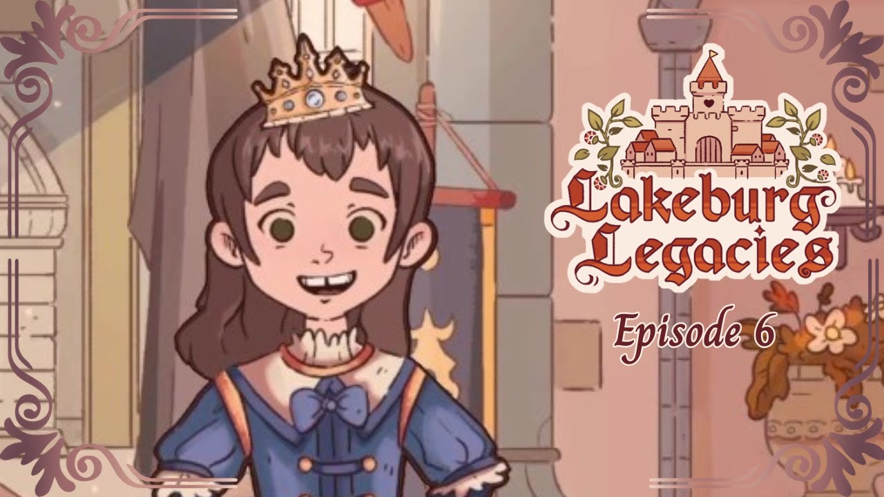 So Many Things Happening! - Lakeburg Legacies [6]