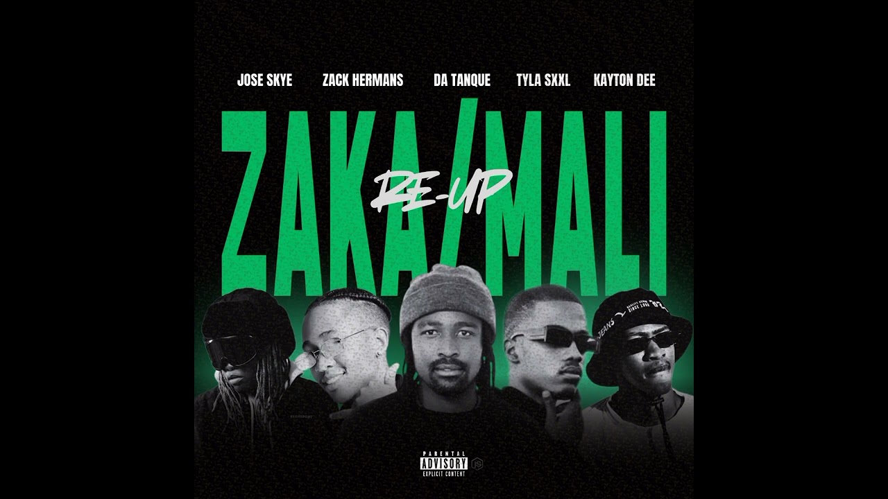 Zaka/Mali Re-up (feat. José Skye, Zack Hermans, Tyla Sxxl & Kayton Dee)
