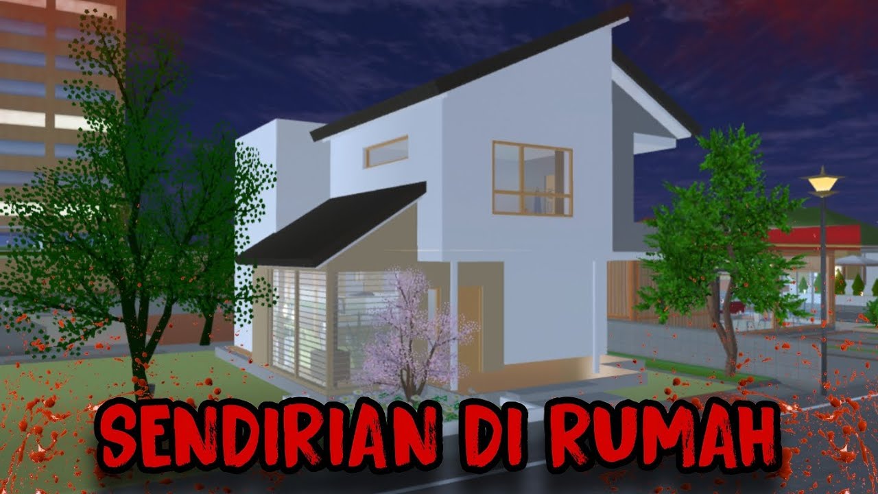 SENDIRIAN DI RUMAH || HORROR MOVIE SAKURA SCHOOL SIMULATOR