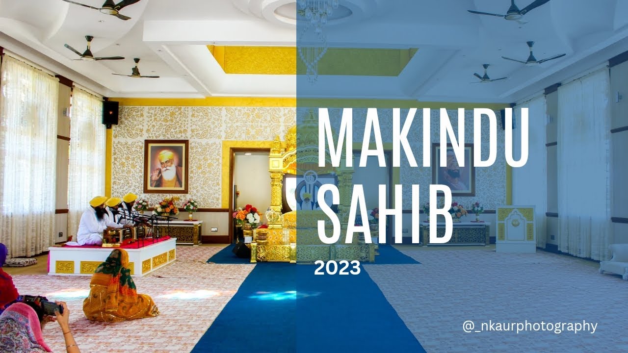 Sikh Temple Makindu Sahib | 2023 | Trip | 🪯