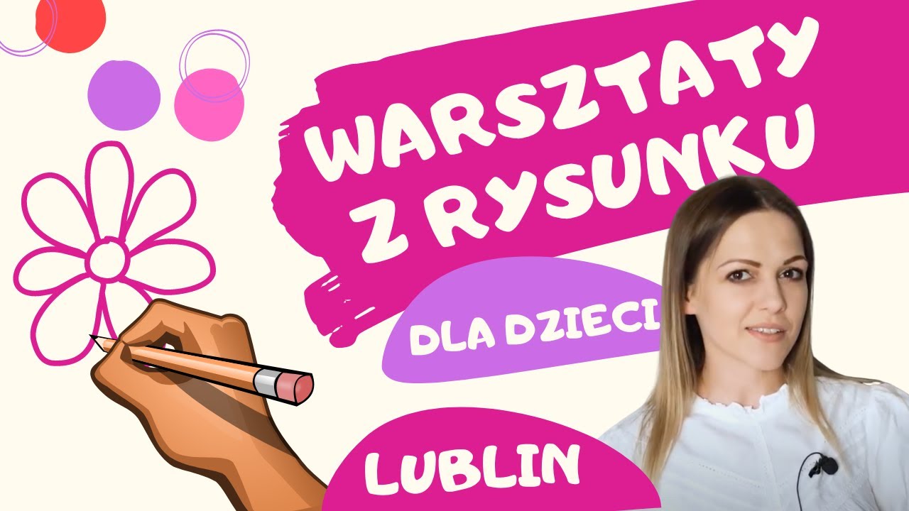 Kurs Rysunku - Lublin - Kreatywne Warsztaty dla Dzieci