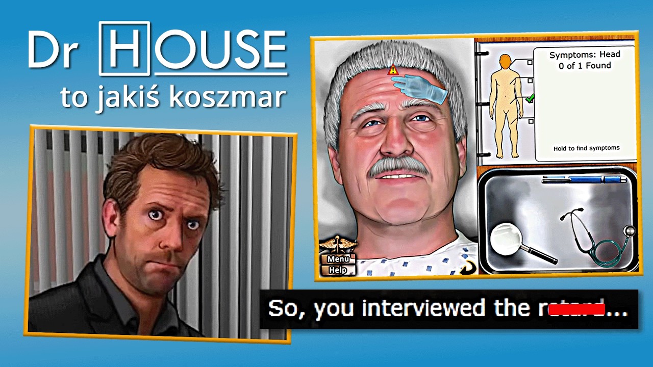Oficjalna gra Dr House jest zagrożeniem dla ludzkości