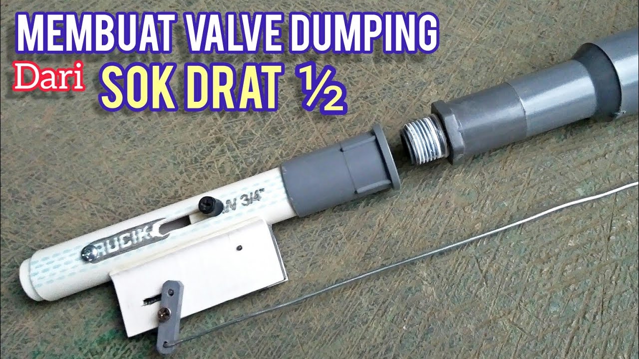 Cara membuat valve dumping pentil tubeless dari sokdrat ½