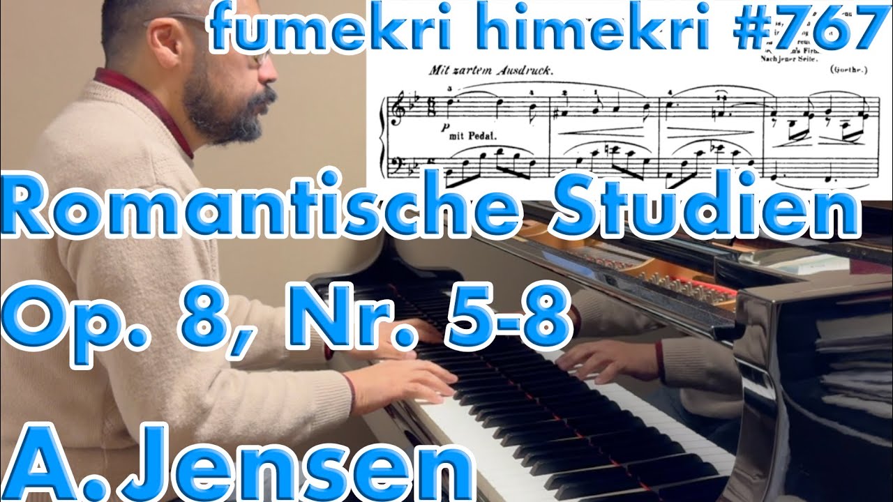 Adolf Jensen, Romantische Studien, Op. 8, Nr. 5-8(1862)