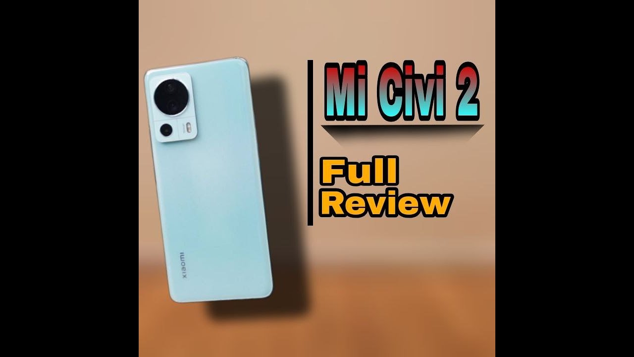 Xiaomi Mi Civi 2 Review
