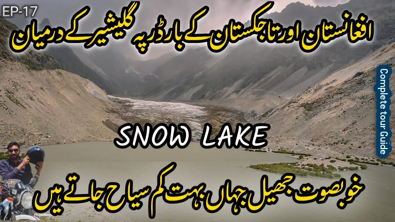 Snow Lake in Darkut YasinValley | Ghizer | Hiking on Glacier
