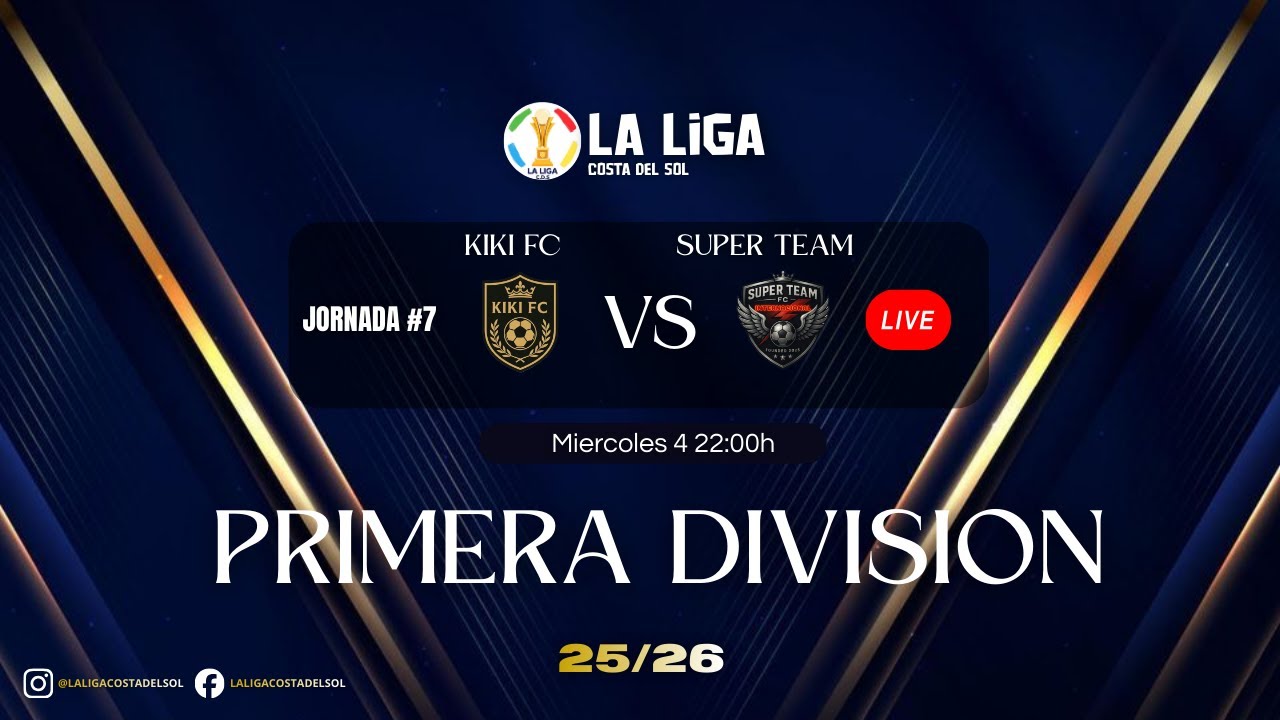 LA LIGA COSTA DEL SOL 🏆 KiKi vs Súper Team #jornada7