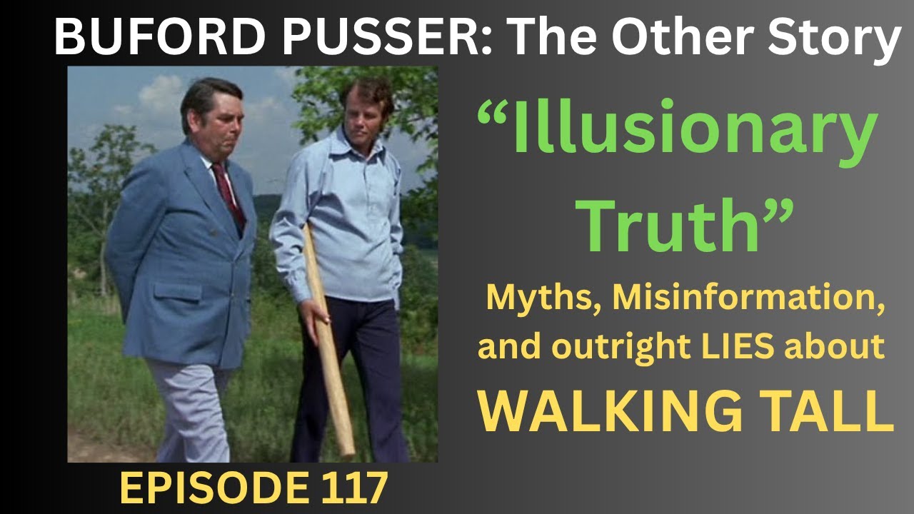 BUFORD PUSSER: The Other Story 117 Illusionary Truth Myths, Misinformation, and Outright