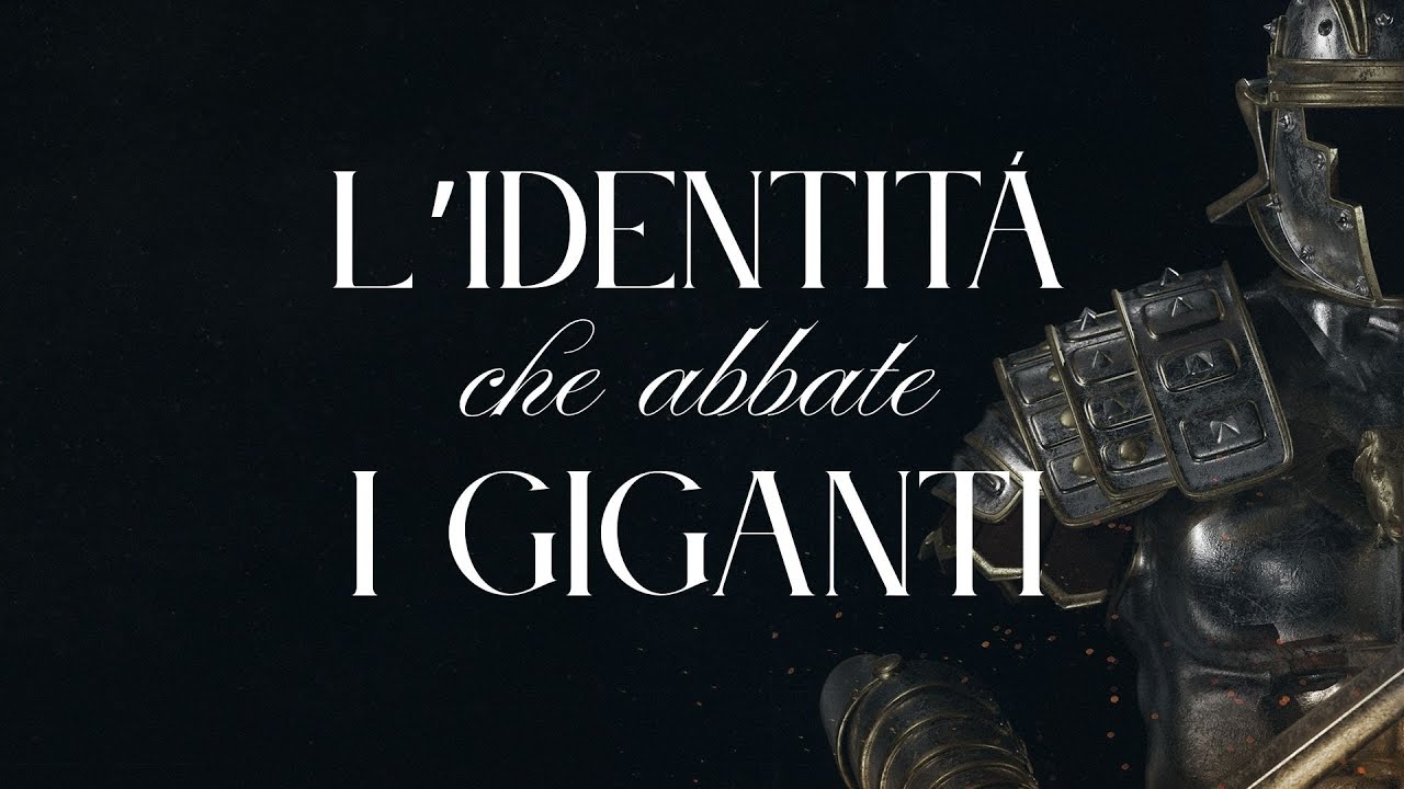 L' IDENTITA' CHE ABBATTE I GIGANTI - Past Davide Galassi