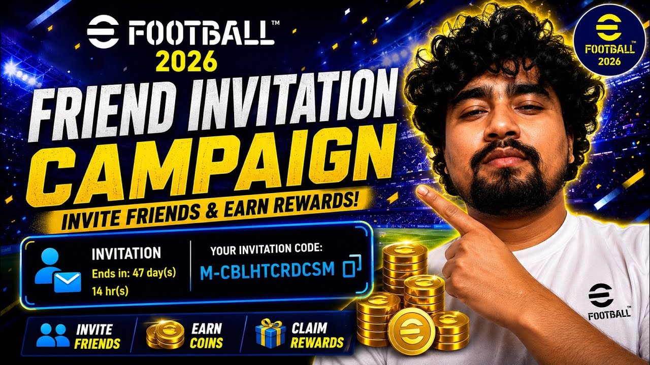 🔥 eFootball 2026 Friend Invite Campaign &ndash; Get FREE Coins Fast! (Use My Code)