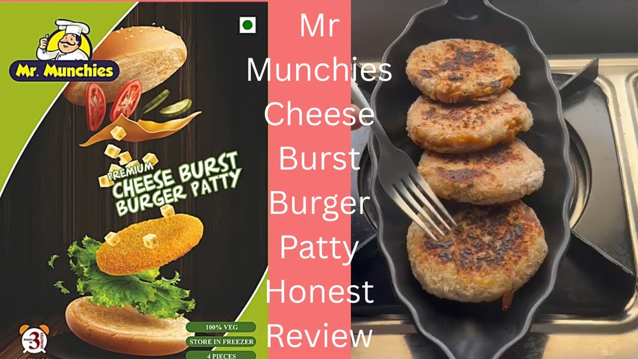 Mr Munchies Cheese Burst Burger Patty Honest Review 