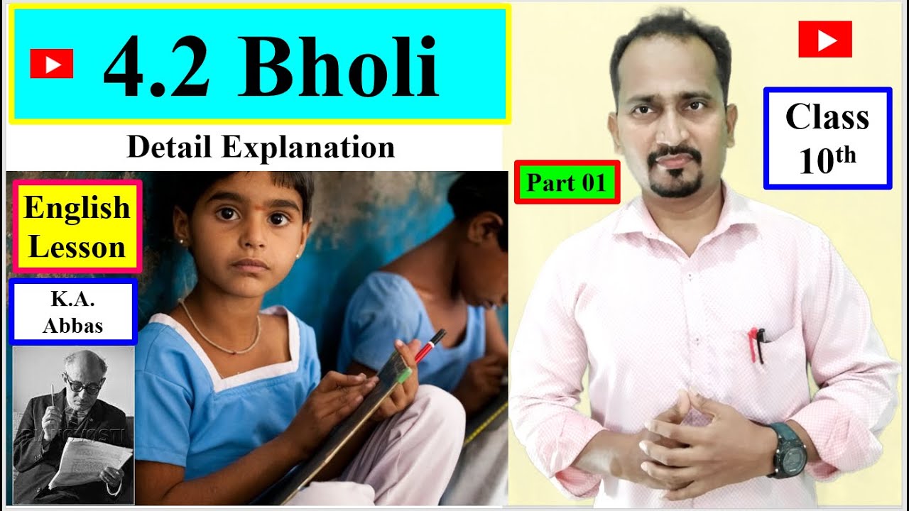 4.2  Bholi : K. A. Abbas | Class 10th | Part 01 | Detail Explanation #EnglishForLearners