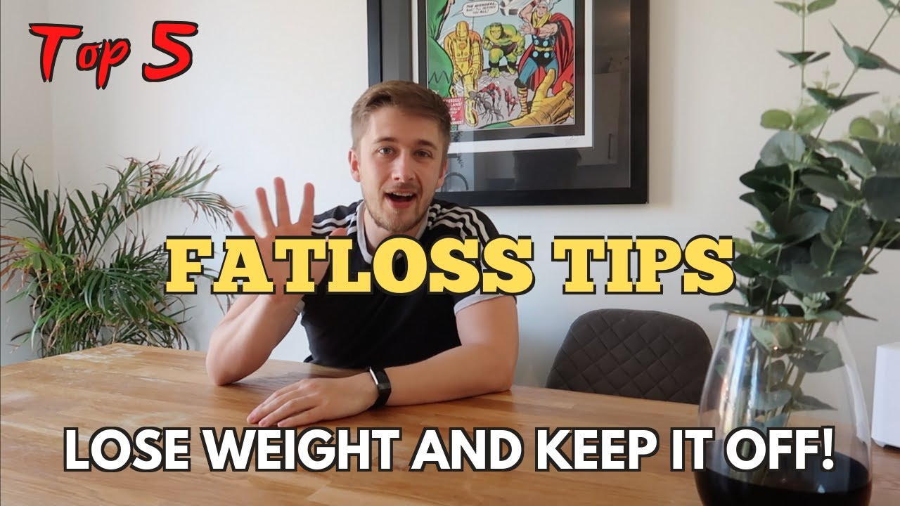 My Top 5 Fat Loss Tips - How To Lose Weight Permanently!