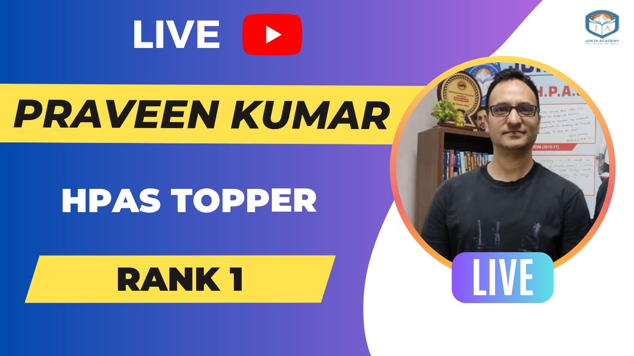 Rank 1 Praveen Kumar Live | HPAS Topper | Interactive Session | Jokta Academy