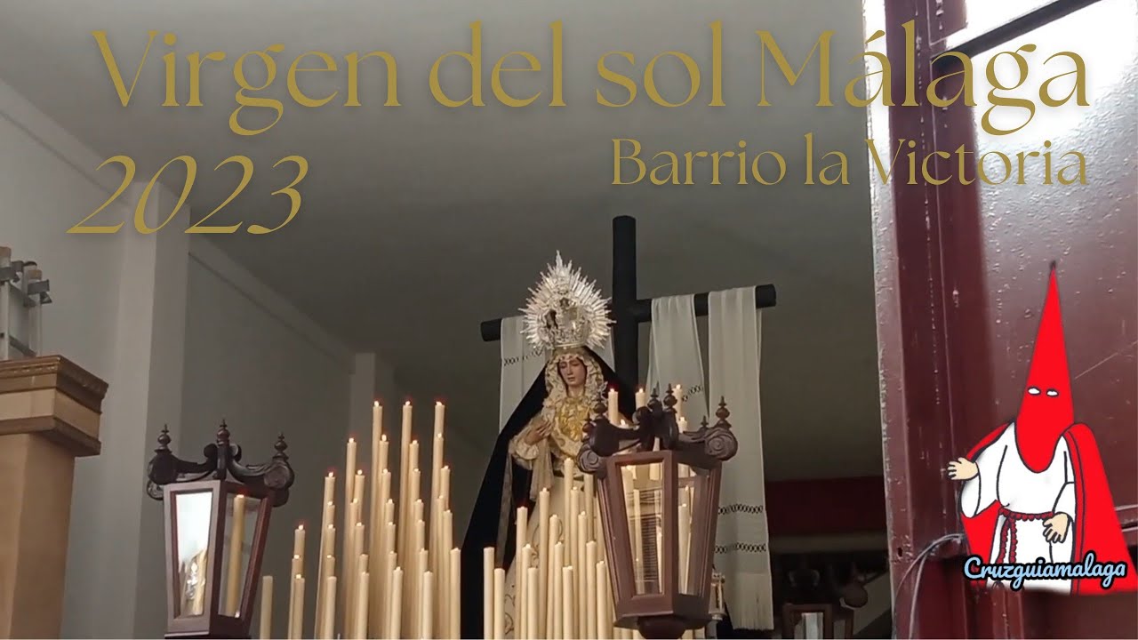 VIRGEN DEL SOL BARRIO DE LA VICTORIA MALAGA 2023