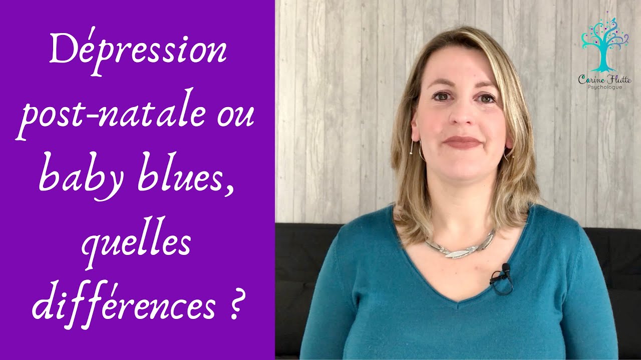 Dépression post natale ou baby blues l QUELLES DIFFERENCES ?