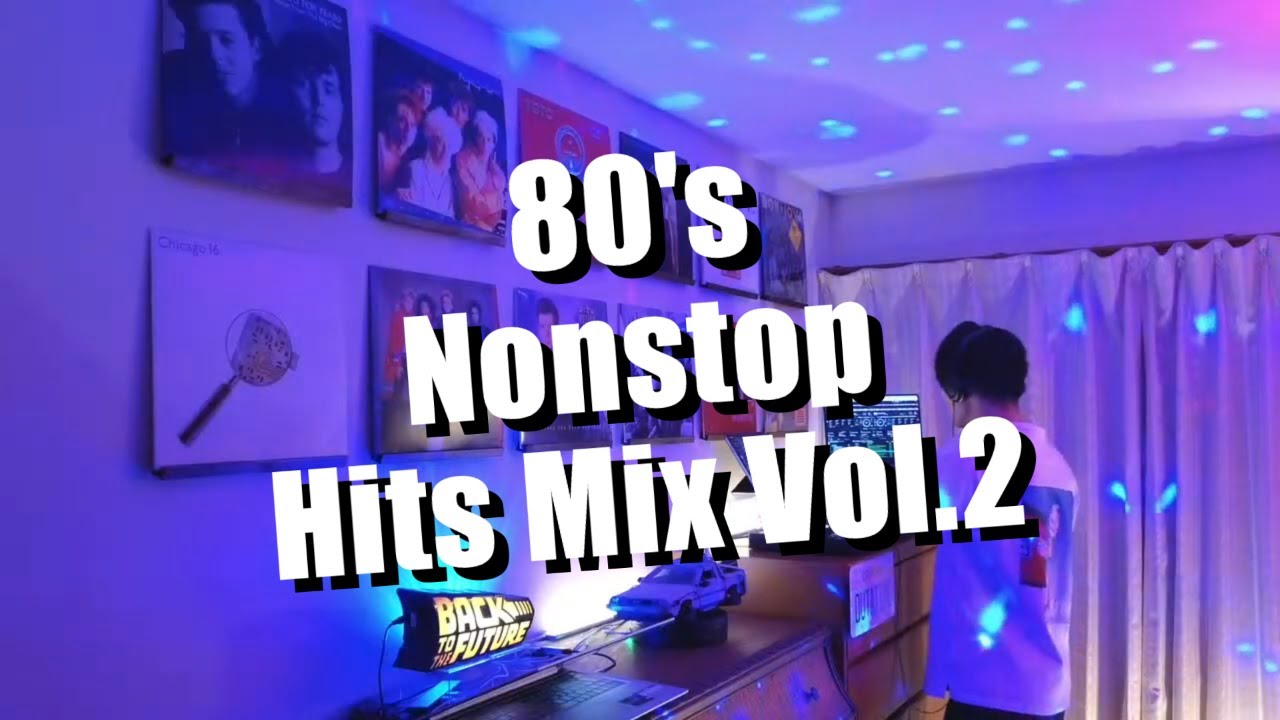 【Back To The 80's】80's 洋楽 ノンストップ Hits Mix Vol.2