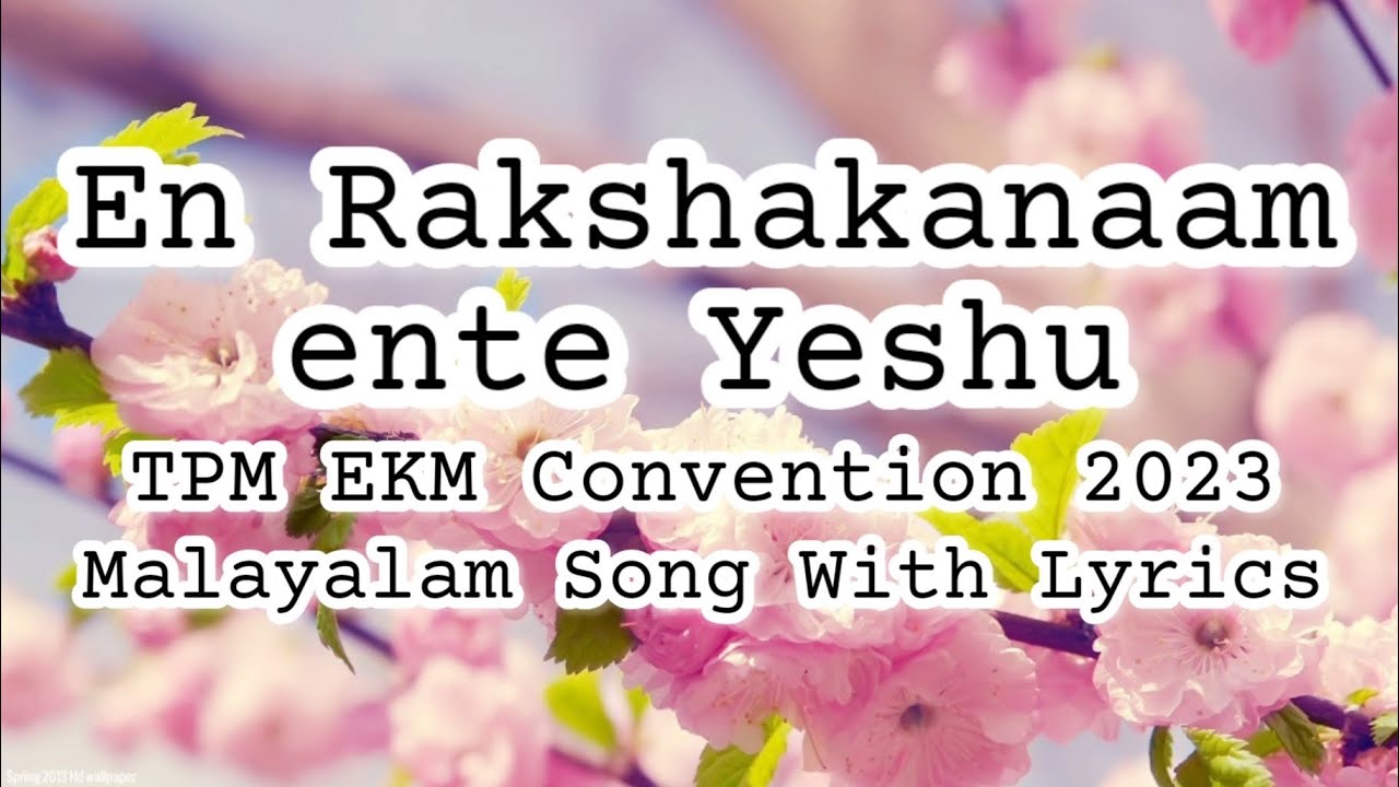 En Rakshakanaam | TPM EKM Convention 2023 | Malayalam Song | With Lyrics | Risen Lord