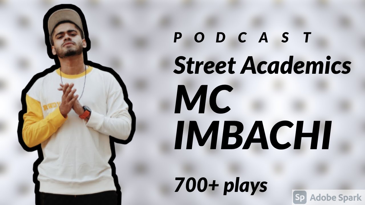 Podcast #7-Malayalam Hip Hop- with Street Academics rapper MC Imbachi