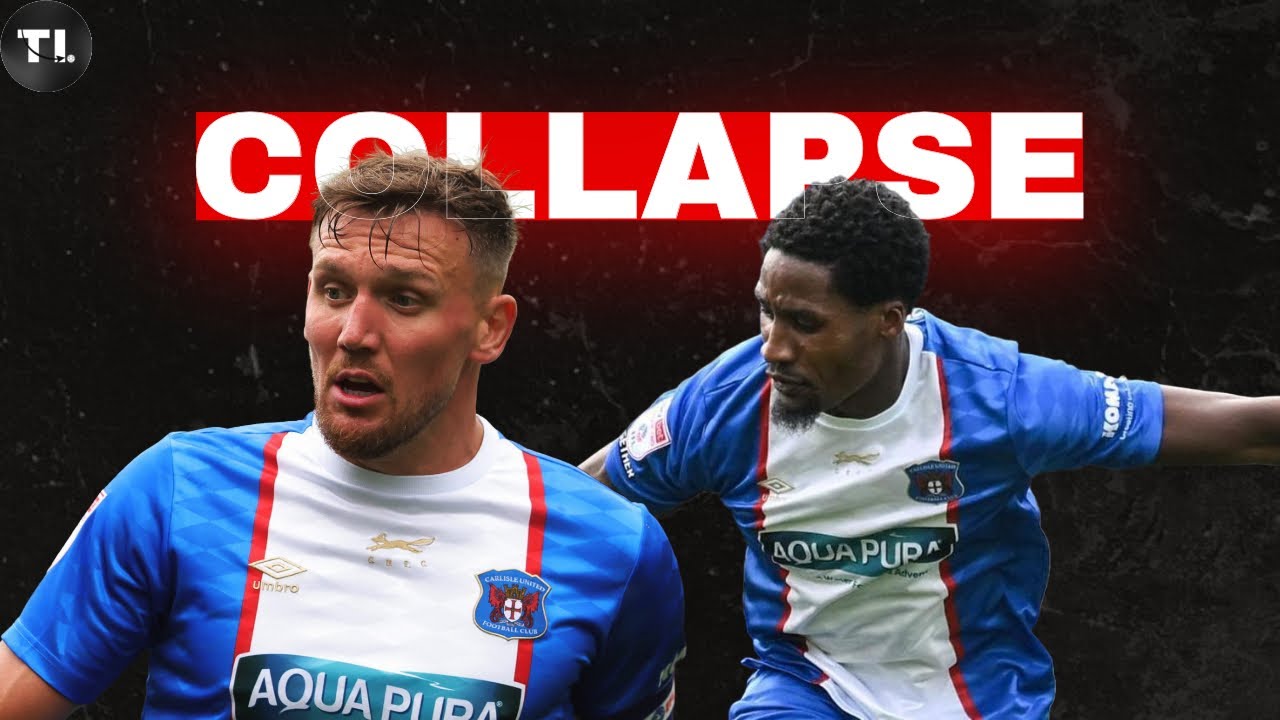 The DISASTROUS Decline Of Carlisle United