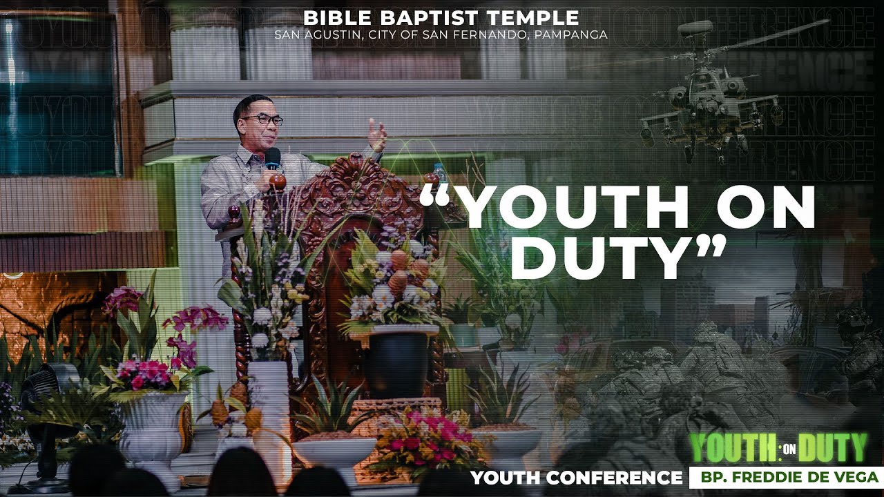 YOUTH ON DUTY - Bp. Freddie De Vega
