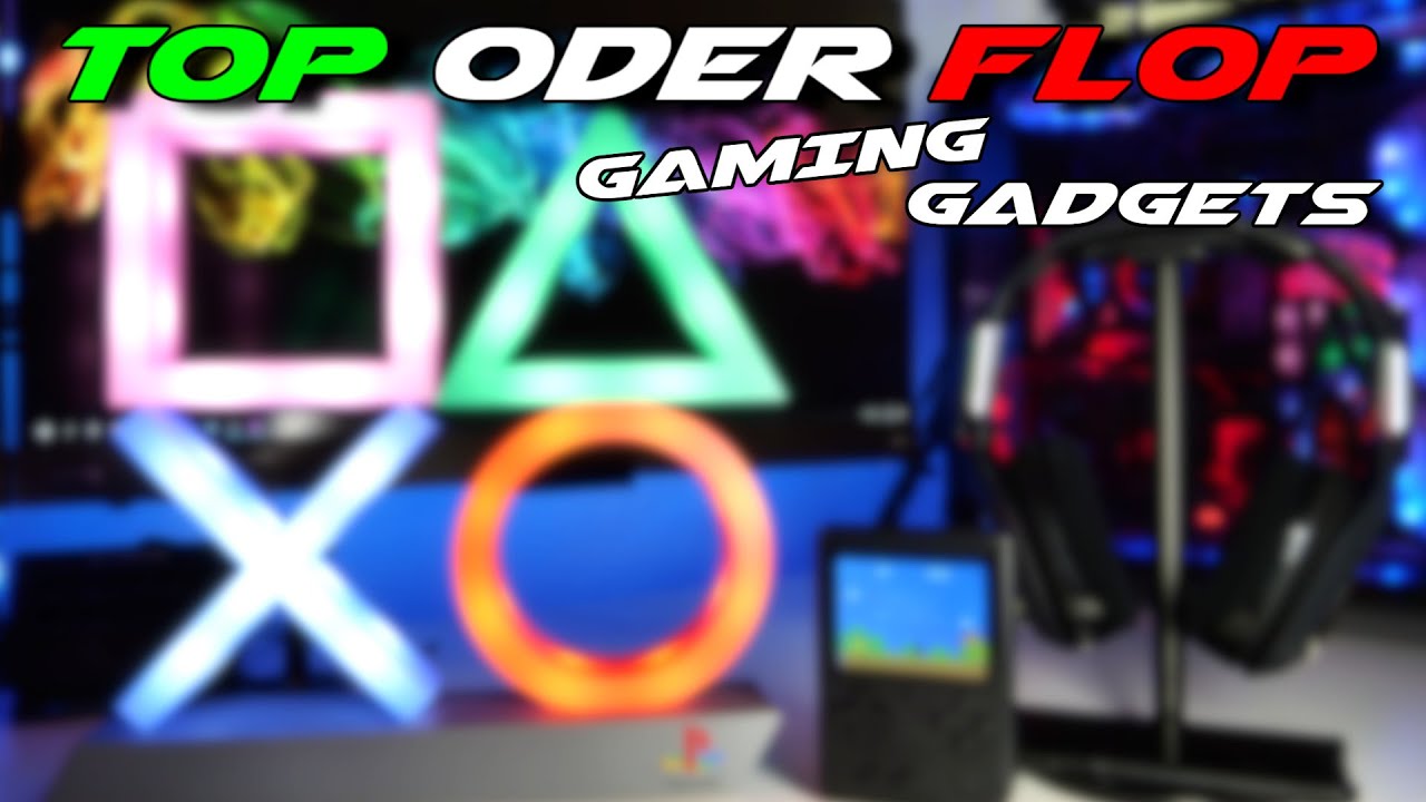 Top oder Flop Gaming Gadgets Teil 3