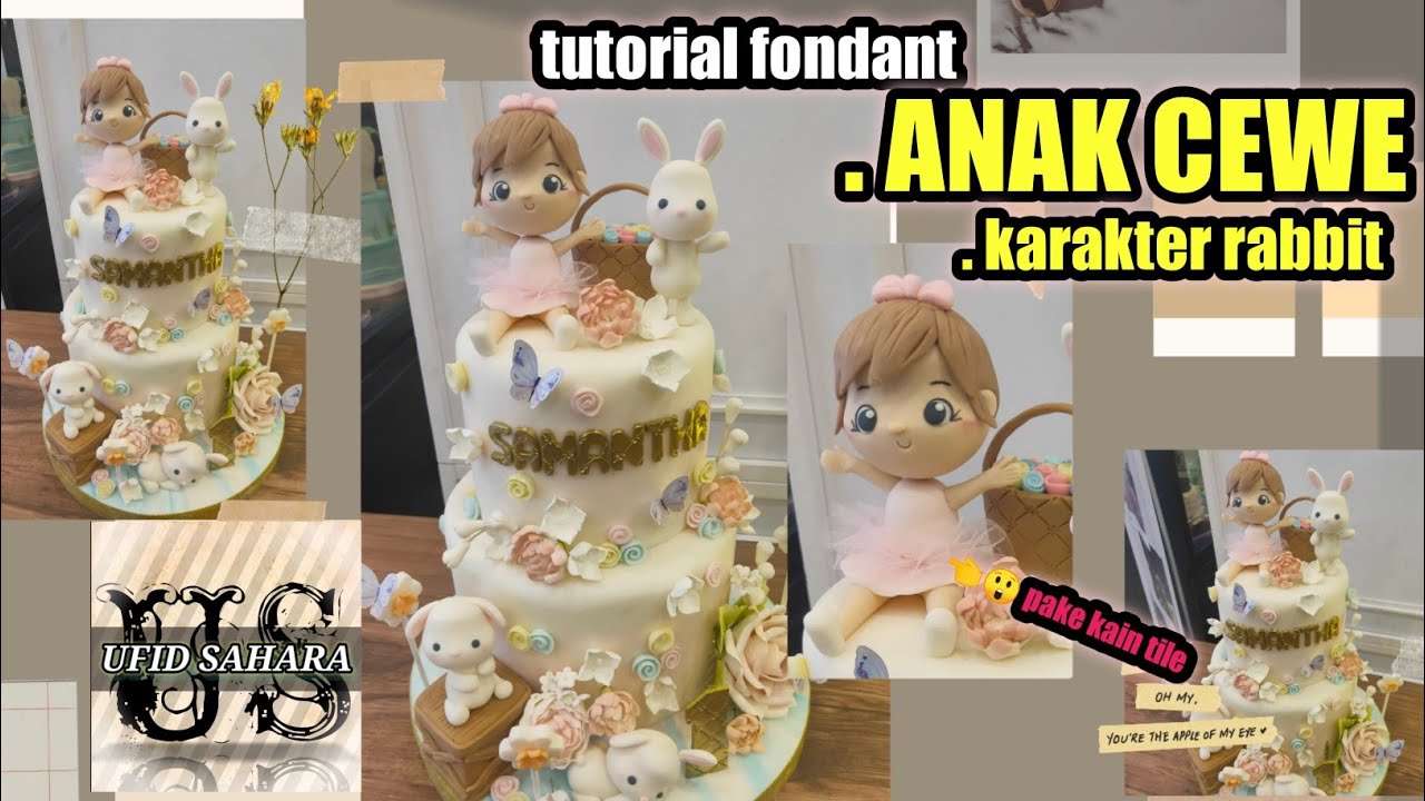 CARA MEMBUAT FIGURINE DARI FONDANT || anak perempuan dan karakter kelinci