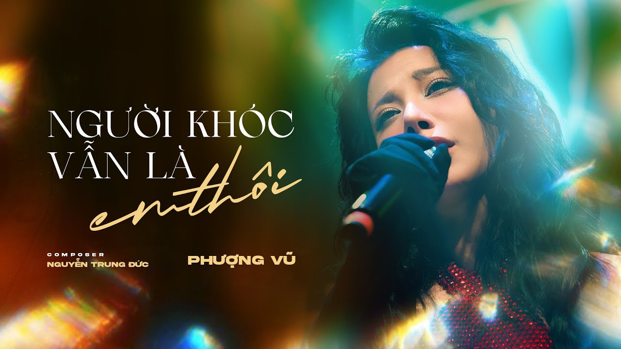 NGƯỜI KHÓC VẪN LÀ EM THÔI - PHƯỢNG VŨ | gồng mình giữa những vết xước rồi tổn thương...