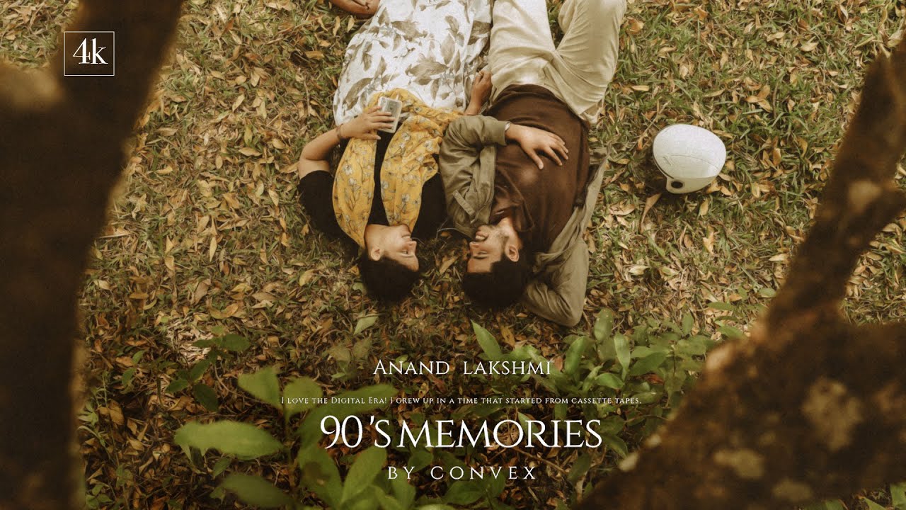 Anand Lakshmi  4k  II  90s memories by Convex  II Pre wedding
