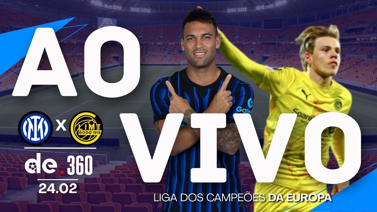 INTERNAZIONALE X BODO/GLIMT | JOGO AO VIVO DA LIGA CAMPE&Otilde;ES DA EUROPA COM NARRA&Ccedil;&Atilde;O EM TEMPO REAL