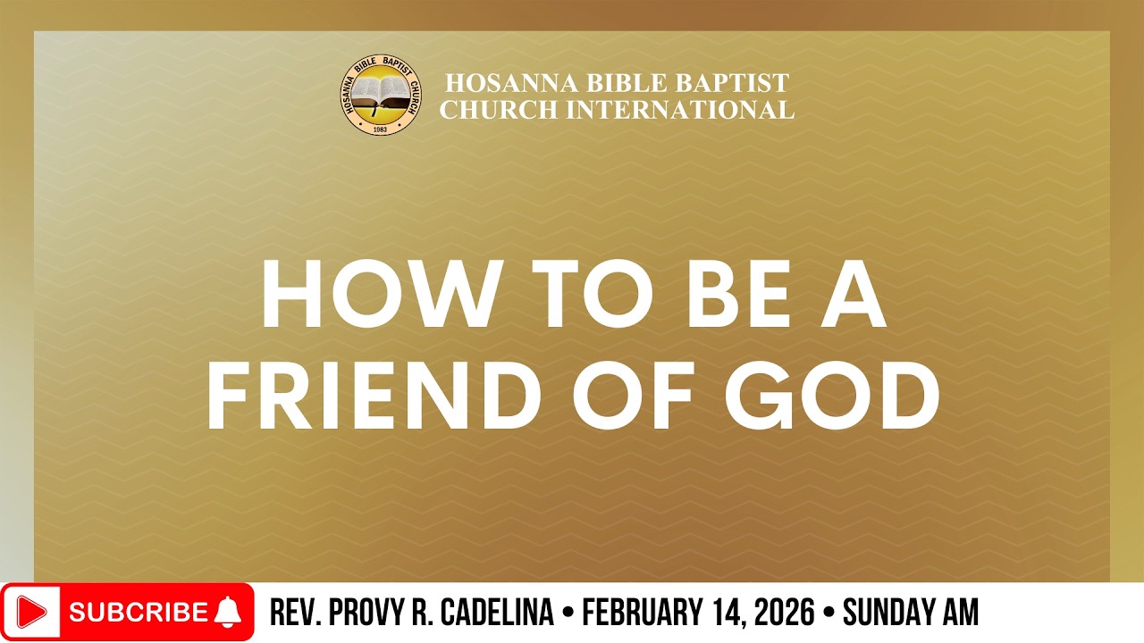 How to Be a Friend of God | Rev. Provy R. Cadeliña