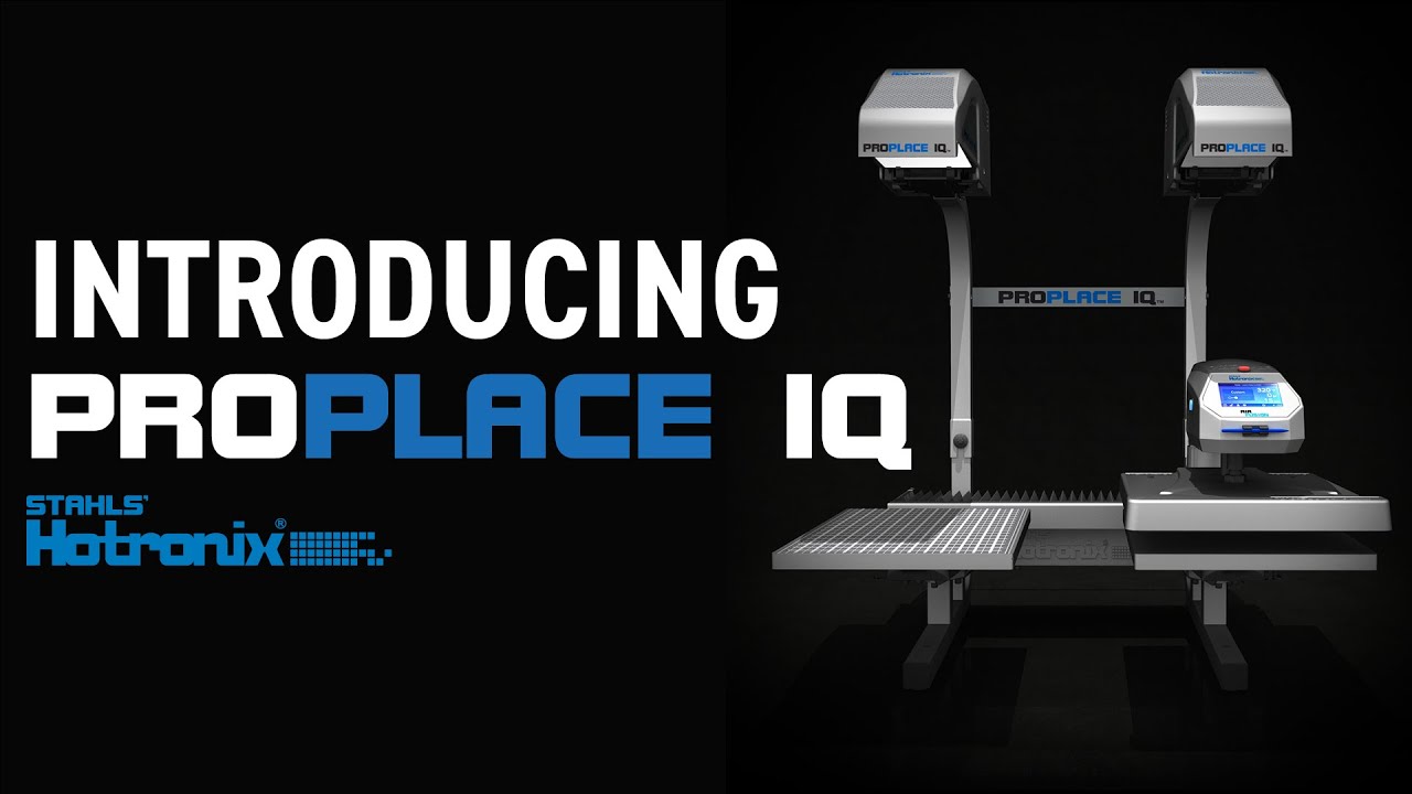 Introducing Hotronix ProPlace IQ