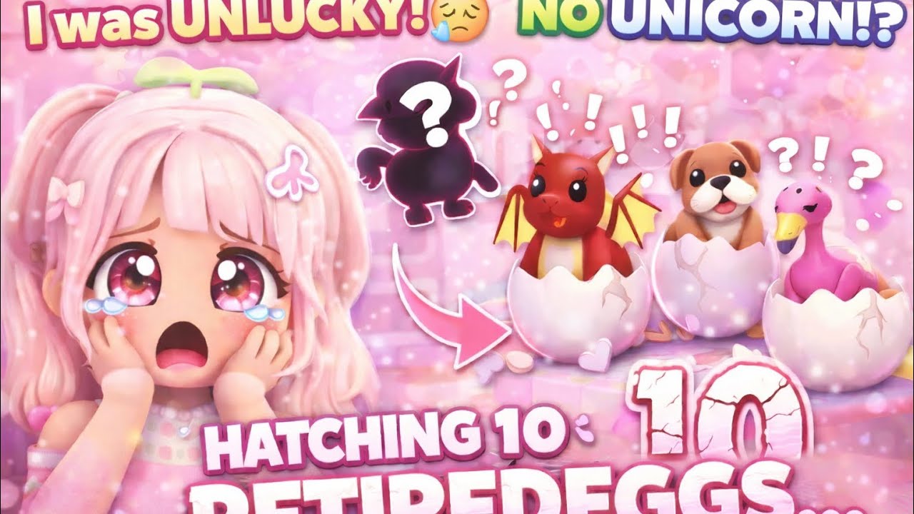 Hatching 10 Retired Eggs... Still NO Unicorn 😭