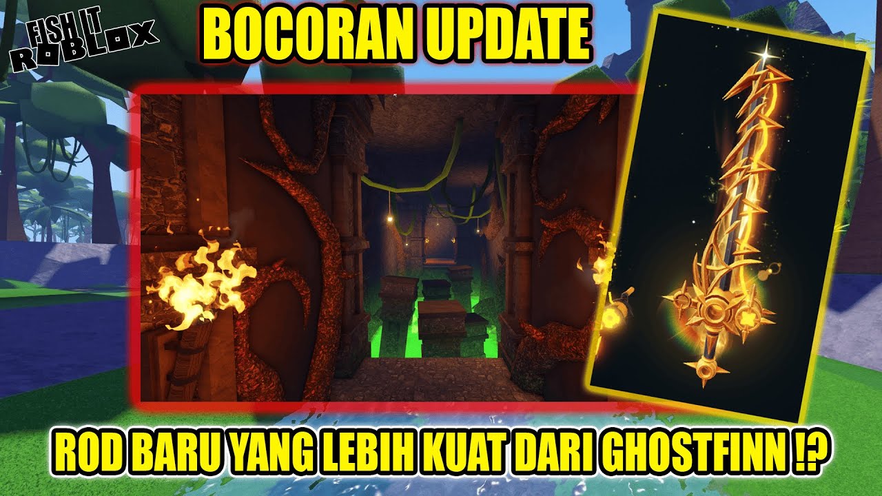 LEAKS NEXT UPDATE FISH IT !! ENDGAME ROD IS REAL ?!?  FISH IT - ROBLOX